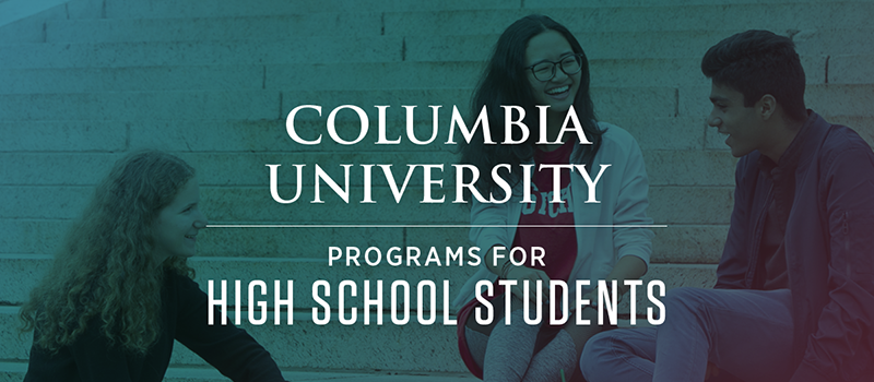 Columbia University s Pre College Programs For High School Students 